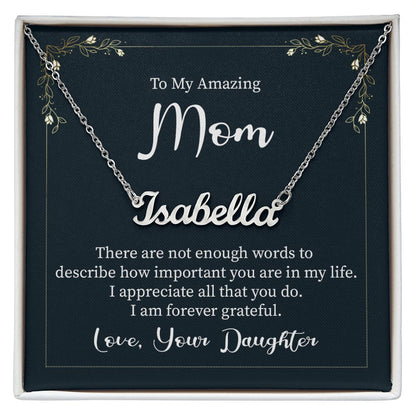 Luxury Name Necklace: To My Amazing Mom - From Daughter