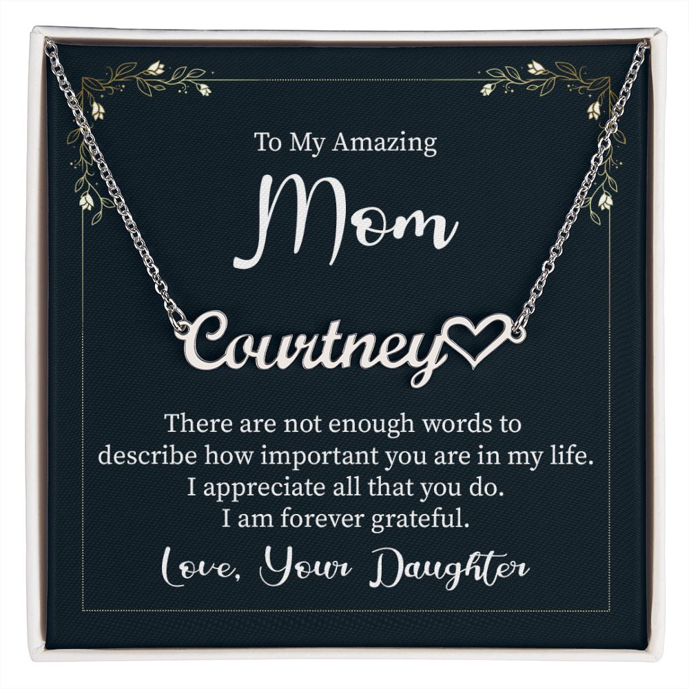 Luxury Name Necklace With Heart: To My Amazing Mom - From Daughter